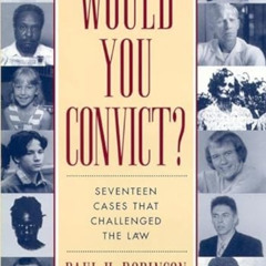 free KINDLE 💌 Would You Convict? by  Paul H. Robinson [PDF EBOOK EPUB KINDLE]