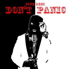 Don't Panic (Prod. by Dj DD)