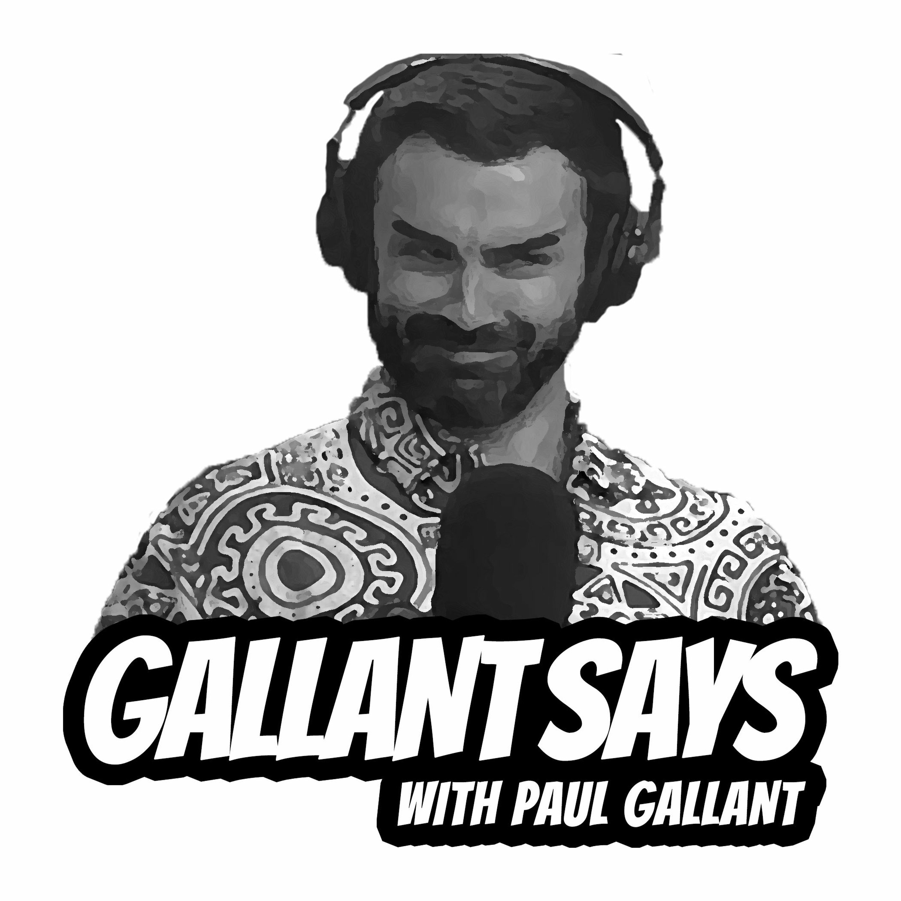 Gallant Says