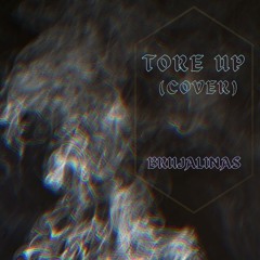 Tore Up (Cover)