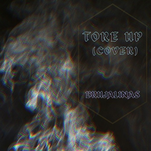 Tore Up (Cover)