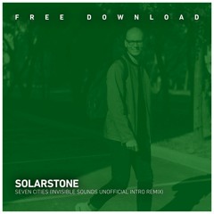 FREE DOWNLOAD: Solarstone - Seven Cities (Invisible Sounds Unofficial Intro Remix)