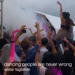 dancing people are never wrong