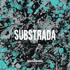 Substrada - Toxic Deluge EP (#IFSLTD003 Showreel)