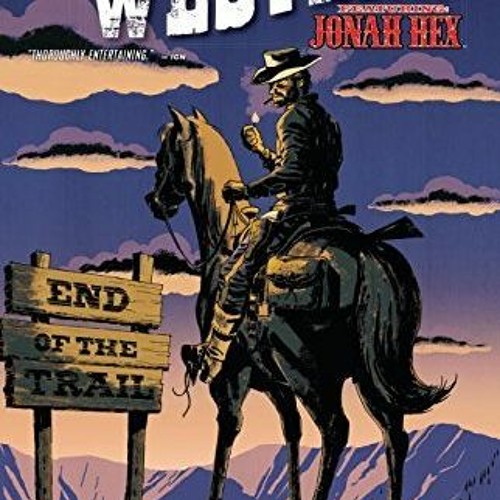 [Read] Online All-Star Western, Volume 6: End of the Trail BY : Justin Gray