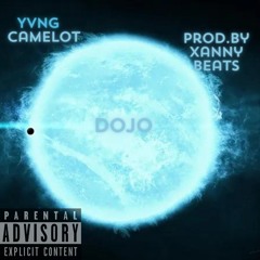 dojo- Yvng Camelot prod.by XannyBeats