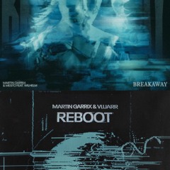 Martin Garrix, Mesto & Vluarr - Breakaway vs Reboot (K!tsellae Mashup)