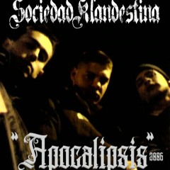 1. SOCIEDAD KLANDESTINA - "Intro" (Album: "APOCALIPSIS") 2006