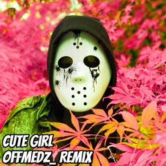 Diggy Graves- Cute Girl(OffMedz_ Remix)