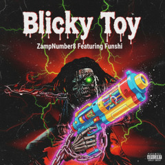 Blicky Toy (Feat. Funshi*)