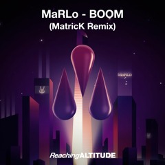 MaRLo - BOOM (MatricK Remix)