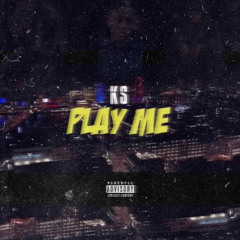 Play Me [E]