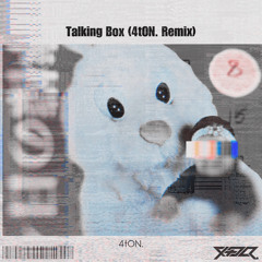 WurtS - Talking Box (4tON. Remix)