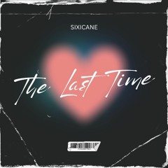 The Last Time (Original Mix)