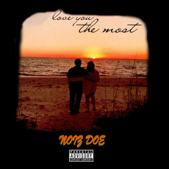Love You The Most (feat. Andre Moore)