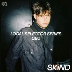Local Selector Series 20 - SKiND