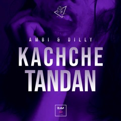 Kachche Tandan - Ambi & Dilly Feat. Surjit Bindrakhia