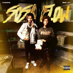 Keang$ x BAK Jay C - Sosa Flow