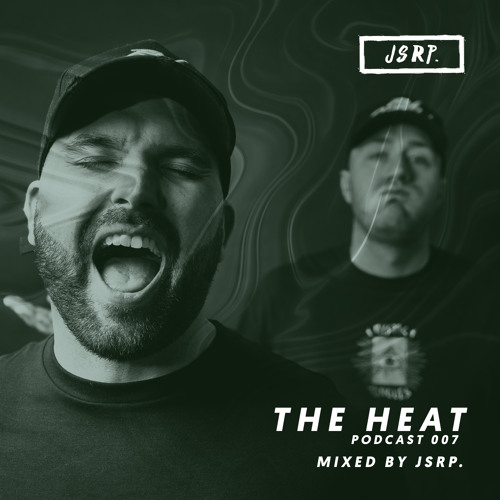 The HEAT Podcast 007 - JSRP
