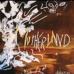 MOTHERLAND