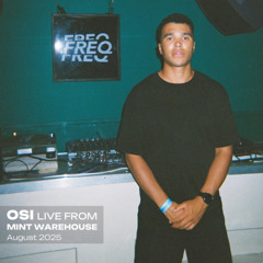 OSI @ Mint Warehouse | System. x FREQ | 2025