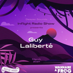 Guy Laliberté : Wannabe A Frog & Deeper Sounds / Emirates Inflight Radio - March 2021