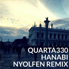 Quarta330 -  Hanabi (Nyolfen Remix)