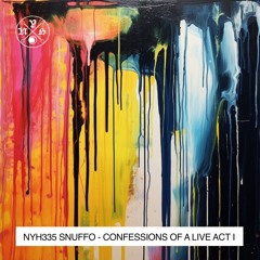 Snuffo - Confessions of a Live Act I (New York Haunted)