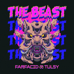 Farfacid & Tulsy - The Beast ( Free Download )