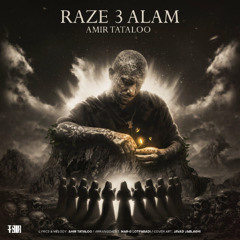 Amir Tataloo _ Raze 3 Alam