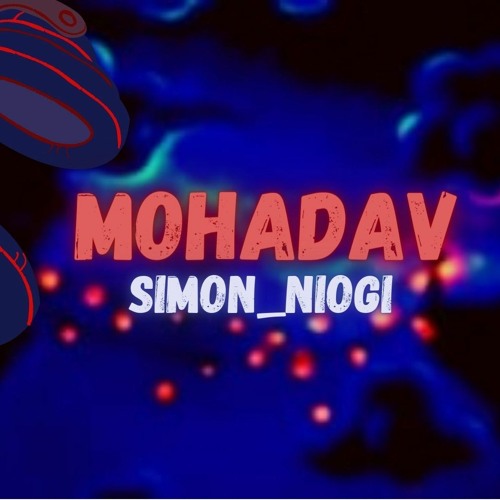 MOHADAV - simon_niogi | Dance Anthem |