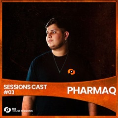 SESSIONS CAST | EP 03 - PHARMAQ