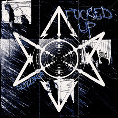 Fucked Up (Prod Neo & Simon G)