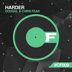 Dougal & Chris Fear - Harder - CF009