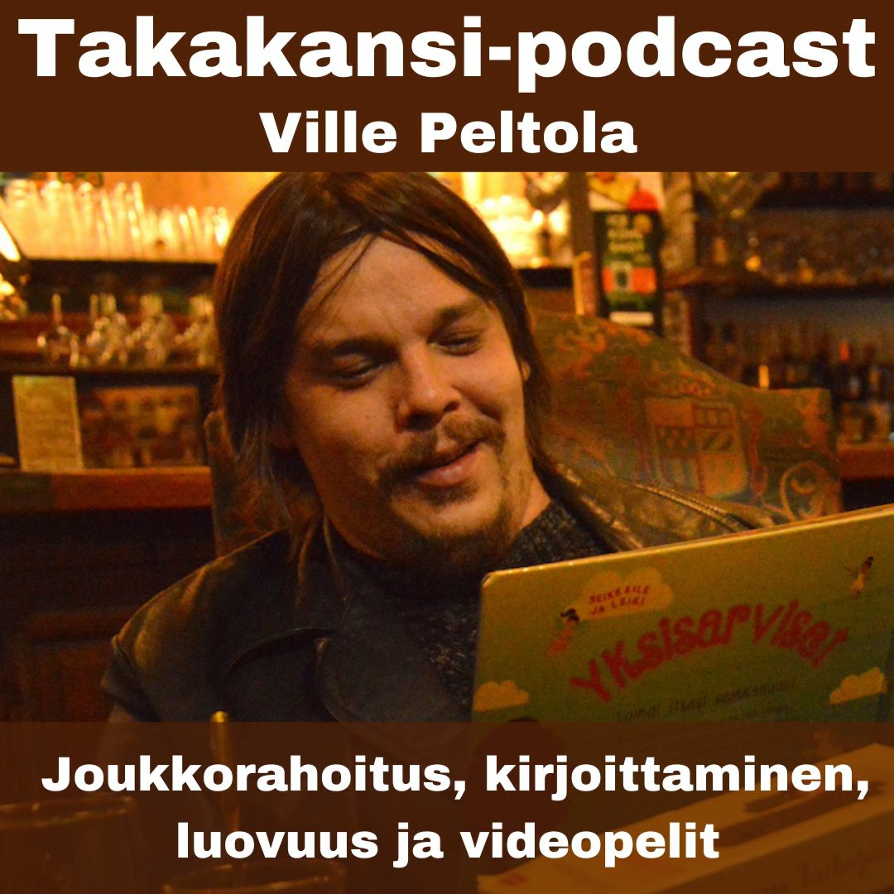 Ville Peltola - Joukkorahoitus, kirjoittaminen, luovuus ja videopelit