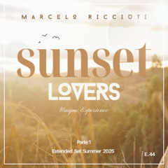Marcelo Ricciuti - Sunset Lovers (Episode 44 Extended Set January 2025 Parte 1)
