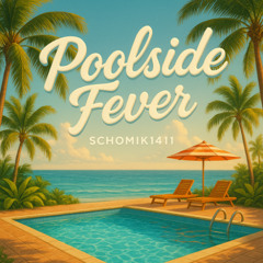 Poolside Fever