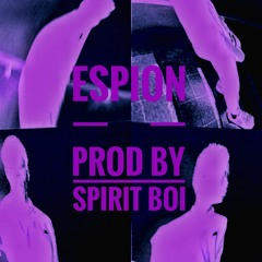 Espion [prod by Spirit Boi]