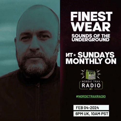 Nordic Trax Radio Live: Finest Wear - S.O.T.U. [02-04-24]