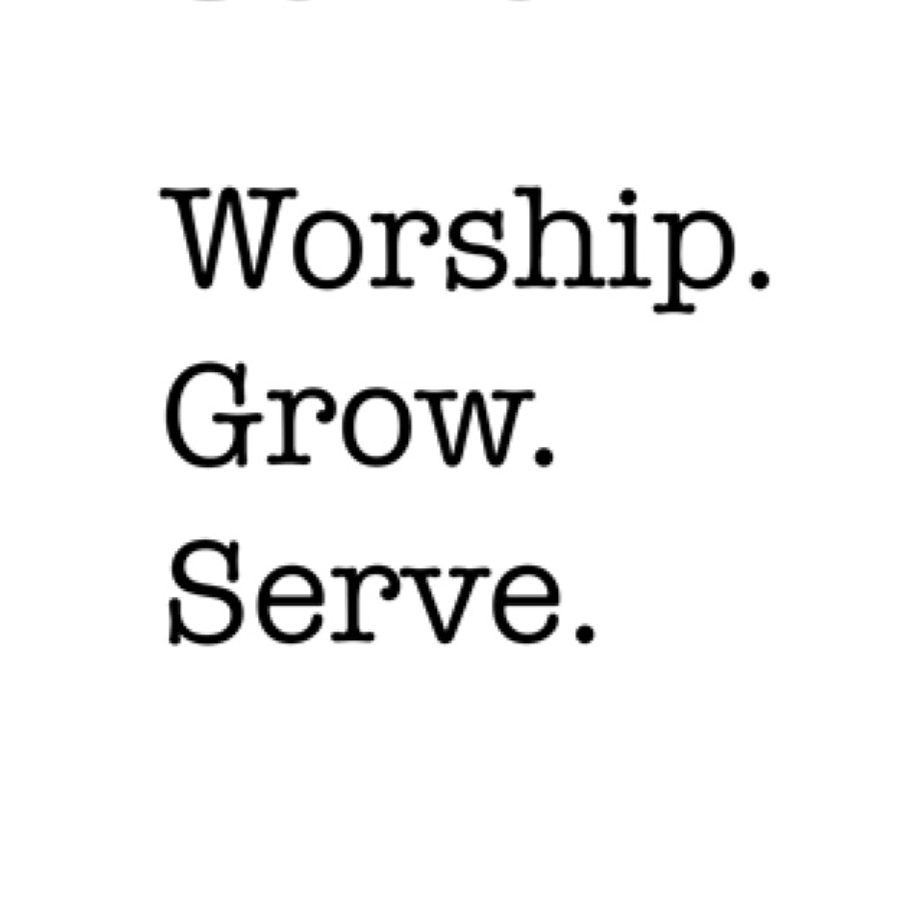 Ep 350: Worship. Grow. Serve. Week Two episode artwork