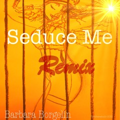 Seduce Me (REMIX)
