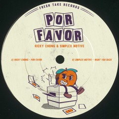 PREMIERE: Ricky Chong - Por Favor [Fresh Take Records]