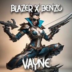 BLAZER X BENZO - VAYNE clip