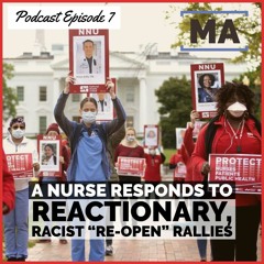 A Nurse Responds to Reactionary, Racist "Re-open" Protests