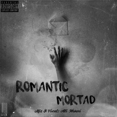 Mortad by Romantic آهنگ رمانتیک از مرتد