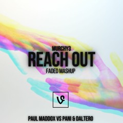 Reach Out (Faded Mashup)
