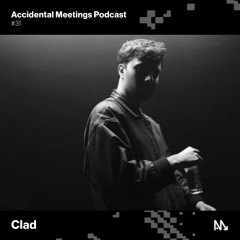 AM Podcast #31 - Clad
