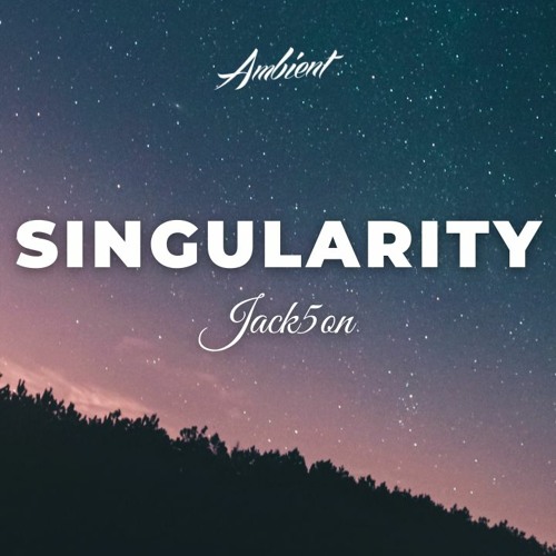 Jack5on - The Singularity