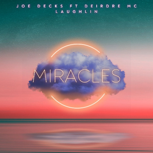 Joe Decks Ft Deirdre McLaughlin - Miracles