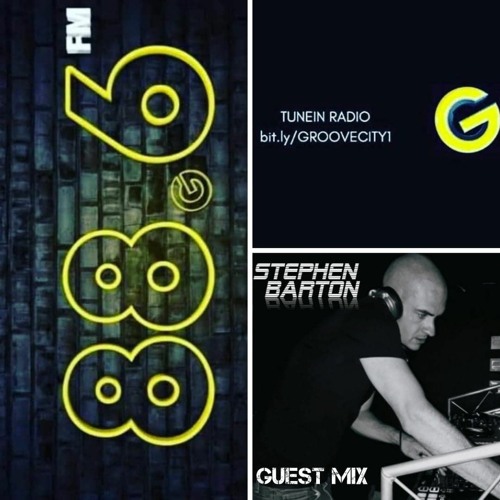 Stephen Barton Groove City Radio Guest Mix March 2022 *Full tracklist in description*